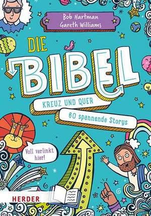 Die Bibel kreuz und quer de Bob Hartman