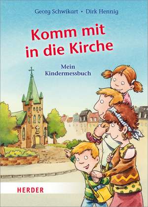 Komm mit in die Kirche de Georg Schwikart