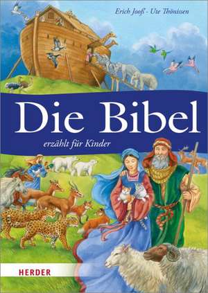 Die Bibel erzählt für Kinder de Erich Jooß