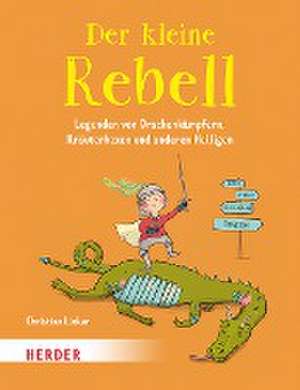 Der kleine Rebell de Christian Linker