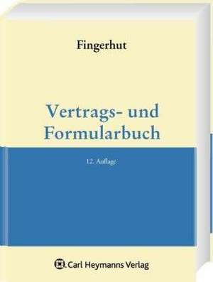 Vertrags- und Formularbuch de Michael Fingerhut