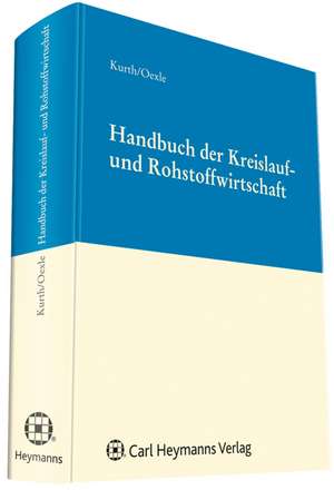 Handbuch der Kreislauf- und Rohstoffwirtschaft de Peter Kurth