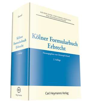 Kölner Formularbuch Erbrecht de Christoph Dorsel