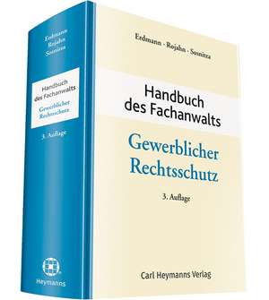 Handbuch des Fachanwalts Gewerblicher Rechtsschutz de Willi Erdmann