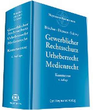 Gewerblicher Rechtsschutz Urheberrecht Medienrecht - Kommentar de Wolfgang Büscher