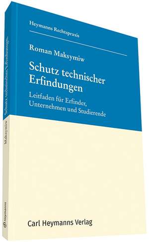 Schutz technischer Erfindungen de Roman Maksymiw