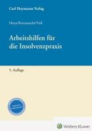 Arbeitshilfen für die Insolvenzpraxis de Michaela Heyn