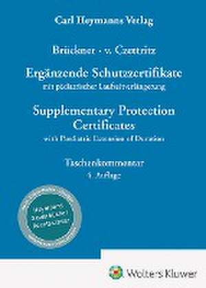 Ergänzende Schutzzertifikate / Supplementary Protection Certificates de Christopher Brückner