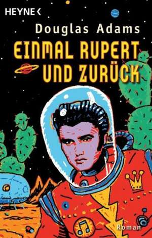 Einmal Rupert und zurück de Douglas Adams