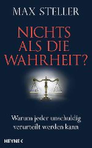 Nichts als die Wahrheit? de Max Steller