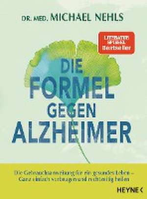 Die Formel gegen Alzheimer de Michael Nehls