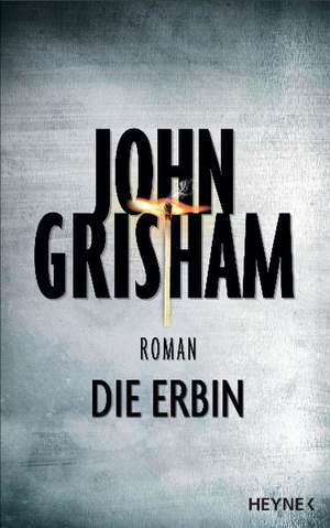 Die Erbin de John Grisham