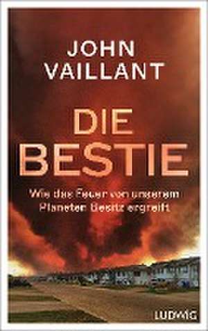 Die Bestie de John Vaillant