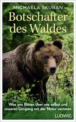 Botschafter des Waldes de Michaela Skuban