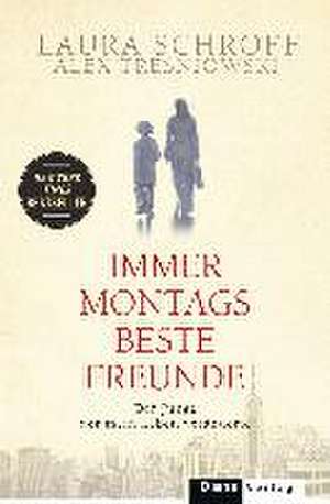 Immer montags beste Freunde de Laura Schroff