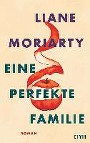 Eine perfekte Familie de Liane Moriarty