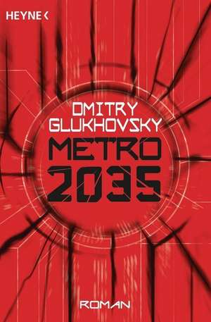 Metro 2035 de Dmitry Glukhovsky