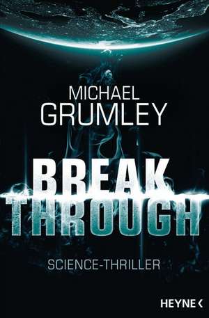 Breakthrough 01 de Michael Grumley