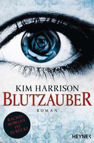 Blutzauber de Kim Harrison