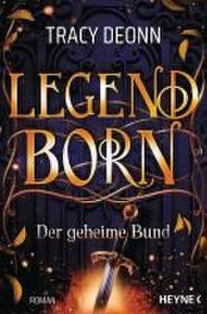 Legendborn - Der geheime Bund de Tracy Deonn