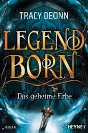 Legendborn - Das geheime Erbe de Tracy Deonn