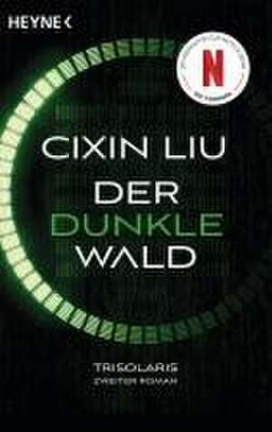 Der dunkle Wald de Cixin Liu