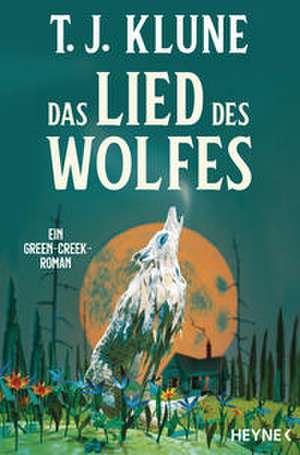 Das Lied des Wolfes de T. J. Klune