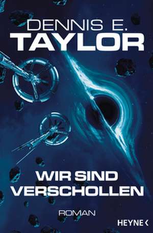 Wir sind verschollen de Dennis E. Taylor