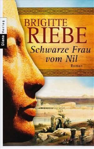 Schwarze Frau vom Nil de Brigitte Riebe