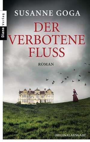 Der verbotene Fluss de Susanne Goga