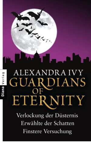 Guardians of Eternity de Alexandra Ivy