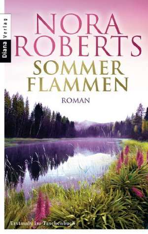 Sommerflammen de Nora Roberts