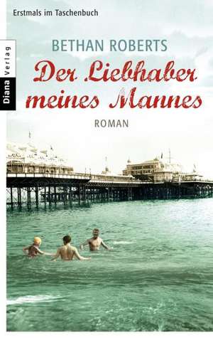 Der Liebhaber meines Mannes de Bethan Roberts