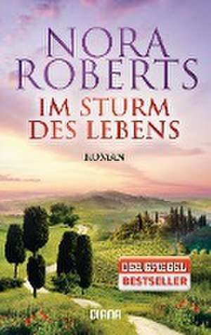 Im Sturm des Lebens de Nora Roberts