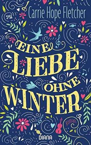 Eine Liebe ohne Winter de Carrie Hope Fletcher