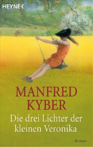 Die drei Lichter der kleinen Veronika de Manfred Kyber