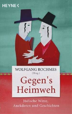 Gegen's Heimweh de Wolfgang Rochmes