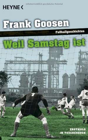 Weil Samstag ist de Frank Goosen