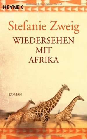 Wiedersehen mit Afrika de Stefanie Zweig