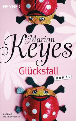 Glücksfall de Marian Keyes