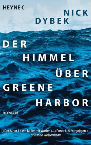 Der Himmel über Greene Harbor de Nick Dybek