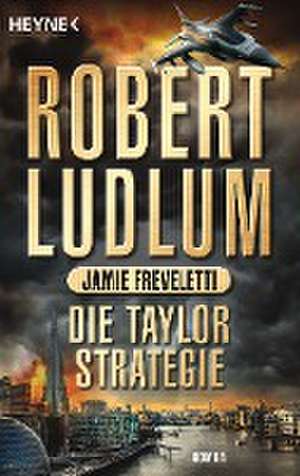 Die Taylor-Strategie de Robert Ludlum