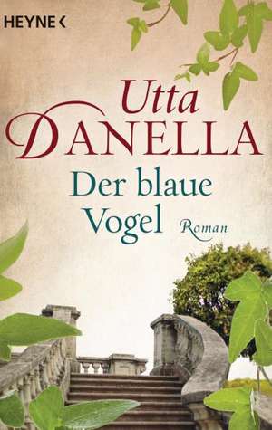 Der blaue Vogel de Utta Danella