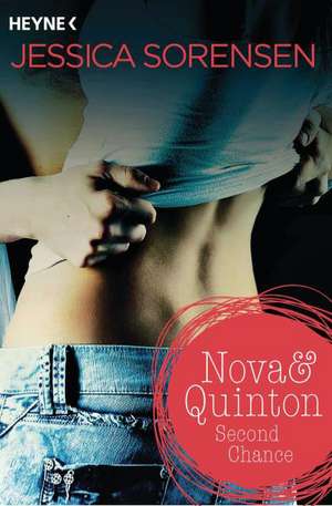 Nova & Quinton 02. Second Chance de Jessica Sorensen