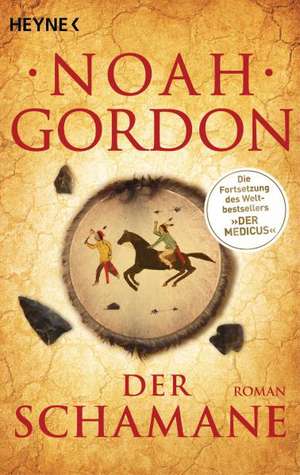 Der Schamane de Noah Gordon