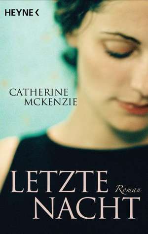 Letzte Nacht de Catherine McKenzie