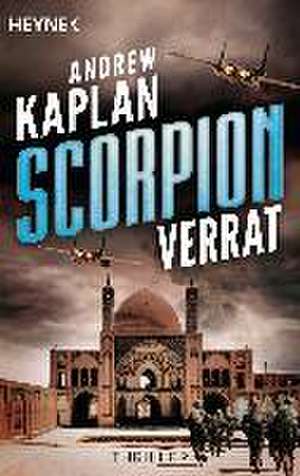 Scorpion 03: Verrat de Andrew Kaplan