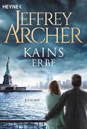 Kains Erbe de Jeffrey Archer