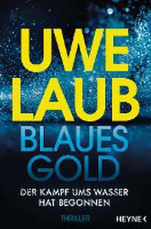 Blaues Gold de Uwe Laub