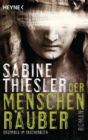 Der Menschenräuber de Sabine Thiesler